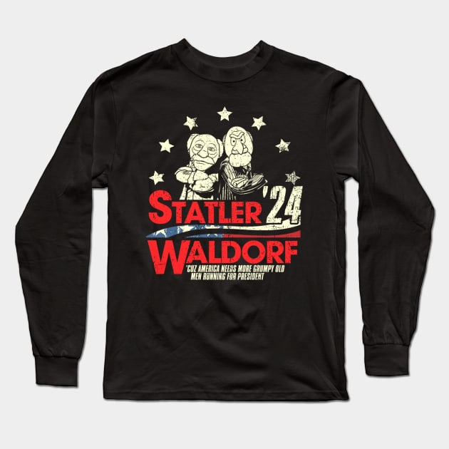 Statler and Waldorf For President 2024 Long Sleeve T-Shirt by kyoiwatcher223